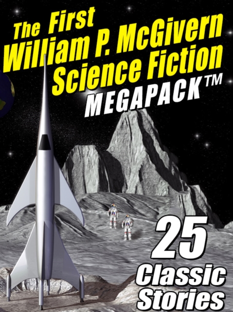 First William P. McGivern Science Fiction MEGAPACK (R)