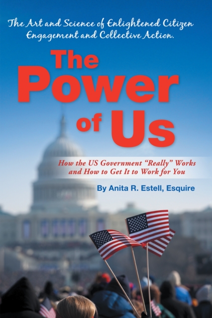 Power of Us: the Art and Science of Enlightened Citizen Engagement and Collective Action
