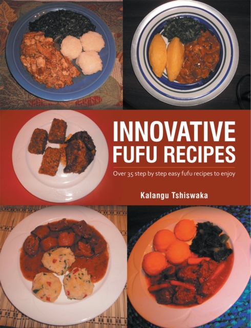 Innovative Fufu Recipes