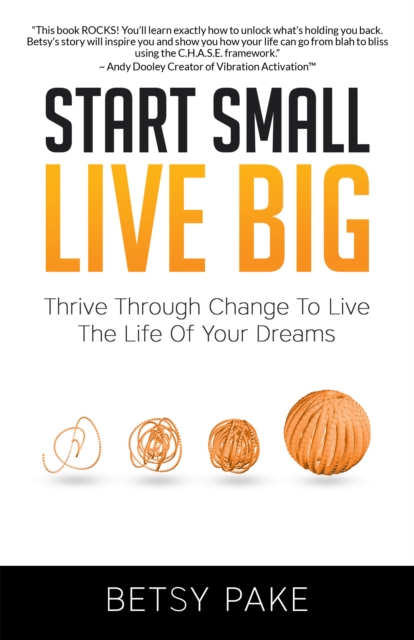 Start Small Live Big