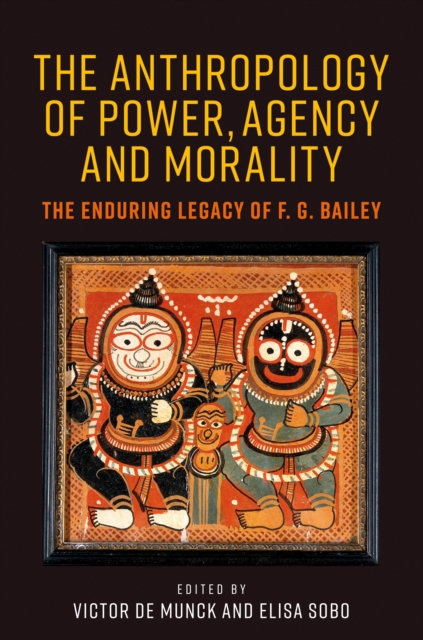 anthropology of power, agency, and morality
