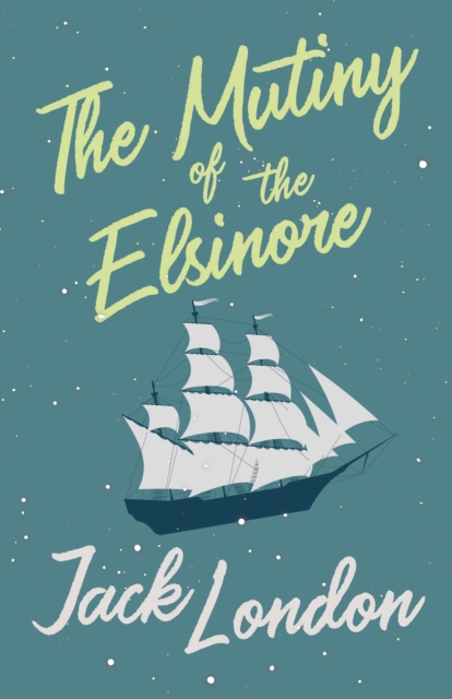 Mutiny of the Elsinore