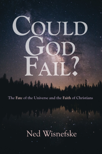 Could God Fail?