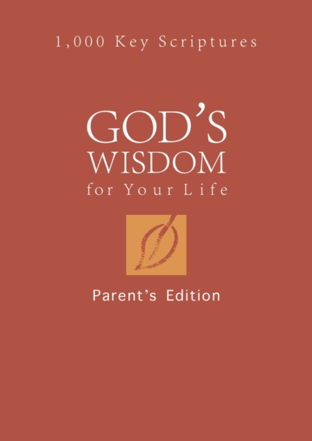 God's Wisdom for Your Life: Parents' Edition