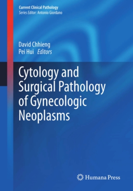 Cytology and Surgical Pathology of Gynecologic Neoplasms