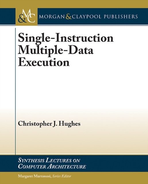 Single-Instruction Multiple-Data Execution