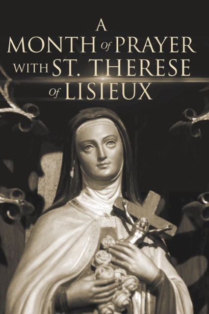 Month of Prayer with St. Therese of Lisieux