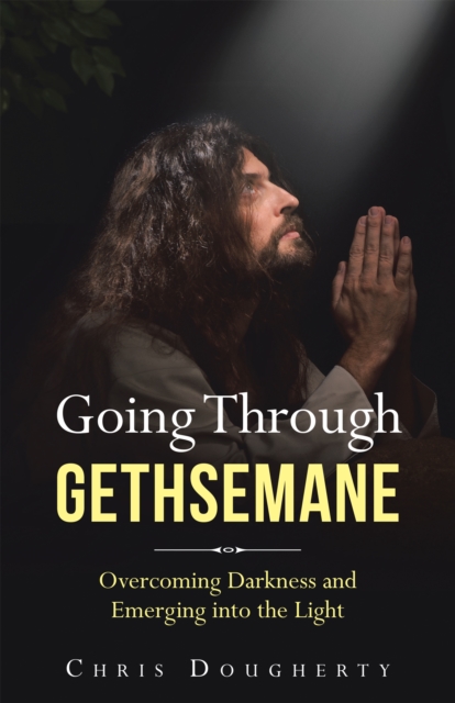 Going Through Gethsemane
