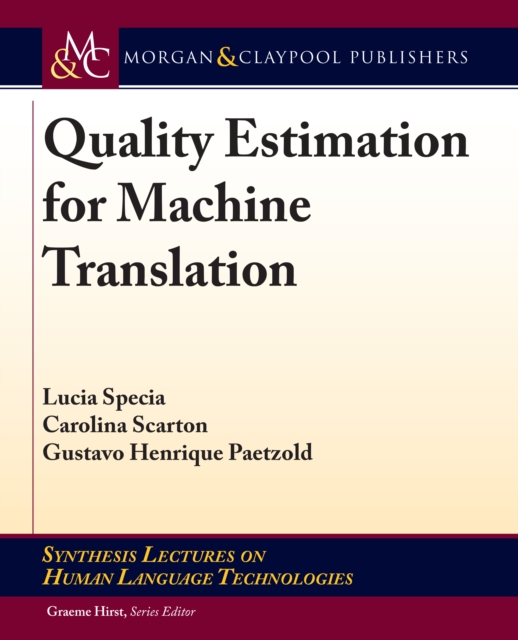 Quality Estimation for Machine Translation