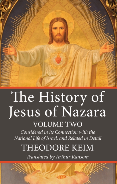 History of Jesus of Nazara, Volume Two