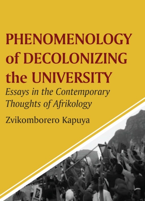 Phenomenology of Decolonizing the Univer