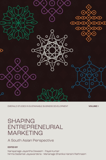 Shaping Entrepreneurial Marketing, Volume 1
