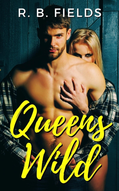 Queens Wild: A Revenge Bet Reverse Harem Erotic Short Story