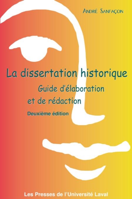 La dissertation historique. Guide d’élaboration et de rédaction (2e édition)