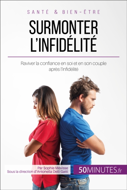 Surmonter l'infidelite