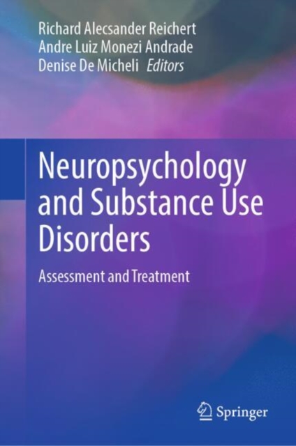 Neuropsychology and Substance Use Disorders