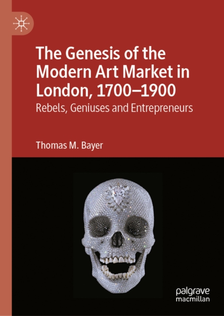 Genesis of the Modern Art Market in London, 1700-1900