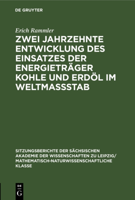 Zwei Jahrzehnte Entwicklung des Einsatzes der Energietrager Kohle und Erdol im Weltmassstab