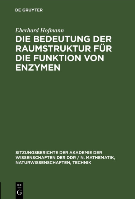 Die Bedeutung der Raumstruktur fur die Funktion von Enzymen