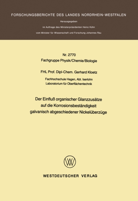Der Einfluß organischer Glanzzusätze auf die Korrosionsbeständigkeit galvanisch abgeschiedener Nickelüberzüge
