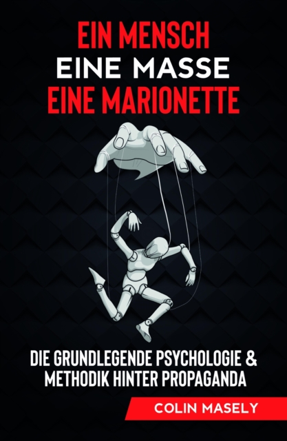 Ein Mensch - Eine Masse - Eine Marionette