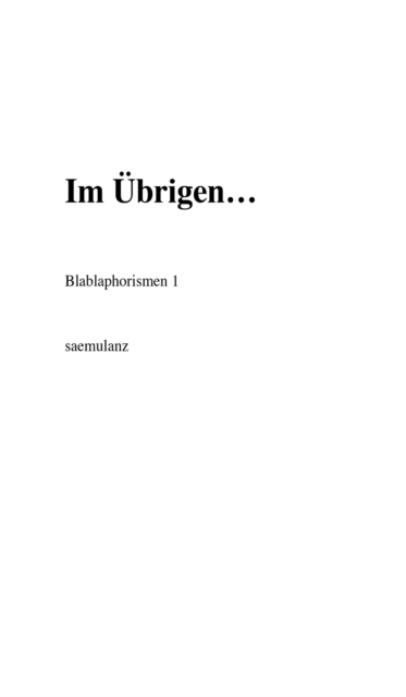 Im Übrigen…
