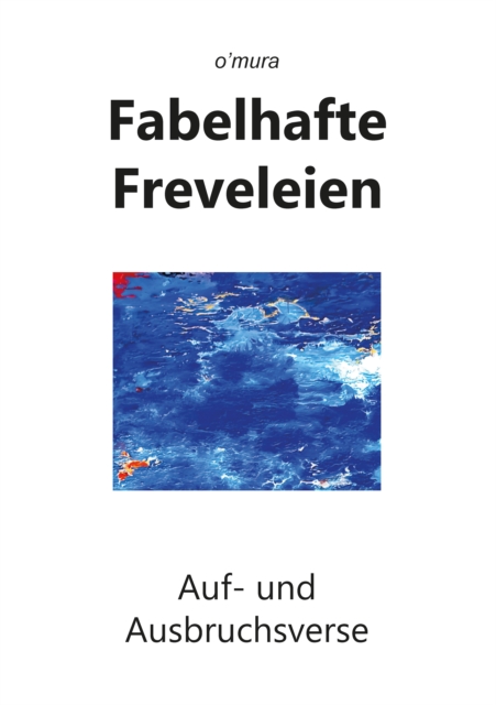Fabelhafte Freveleien