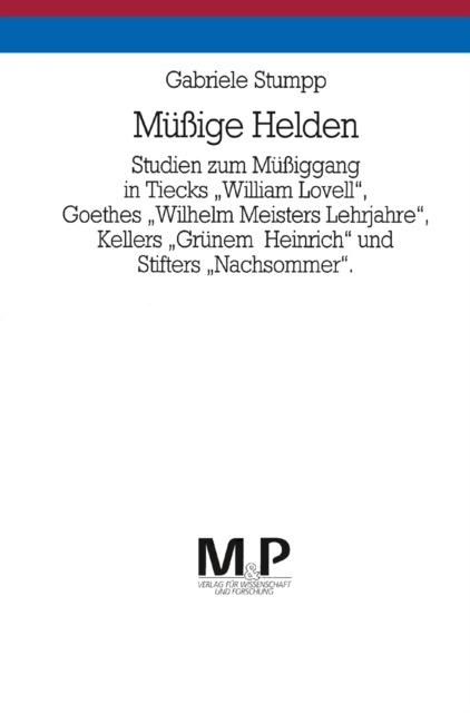 Müssige Helden