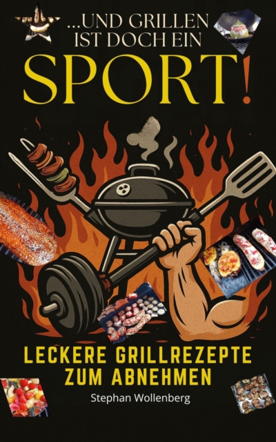 Und Grillen ist doch ein Sport!