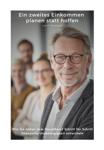 Ein zweites Einkommen planen statt hoffen