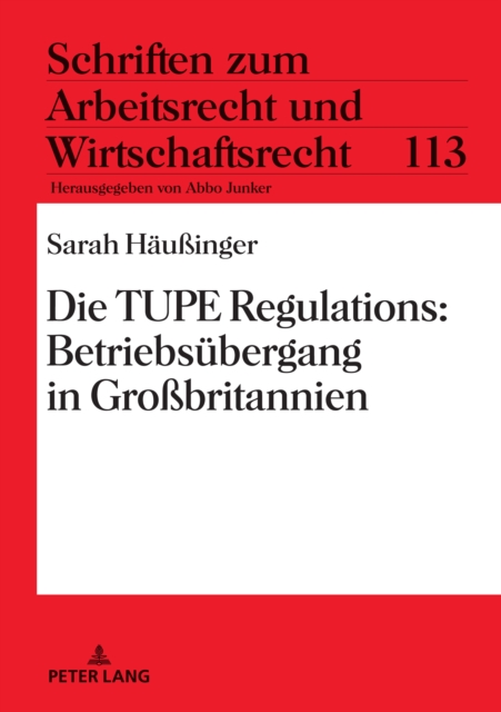 Die TUPE Regulations: Betriebsuebergang in Großbritannien