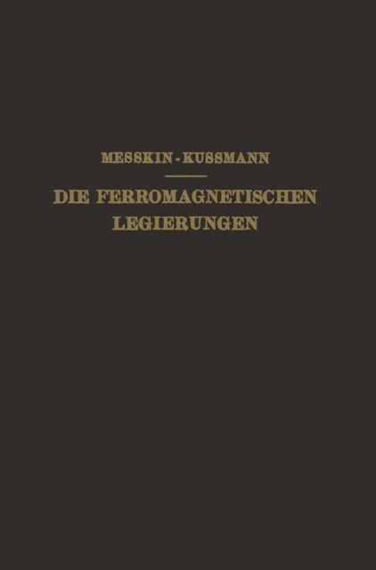 Die Ferromagnetischen Legierungen und Ihre Gewerbliche Verwendung