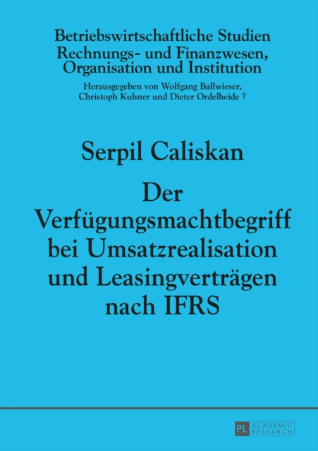 Der Verfuegungsmachtbegriff bei Umsatzrealisation und Leasingvertraegen nach IFRS