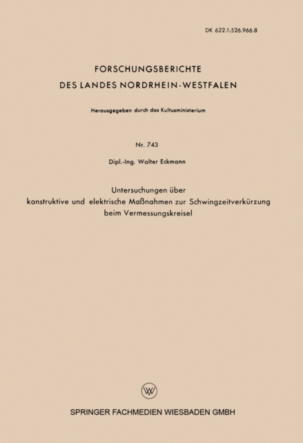 Untersuchungen über konstruktive und elektrische Maßnahmen zur Schwingzeitverkürzung beim Vermessungskreisel