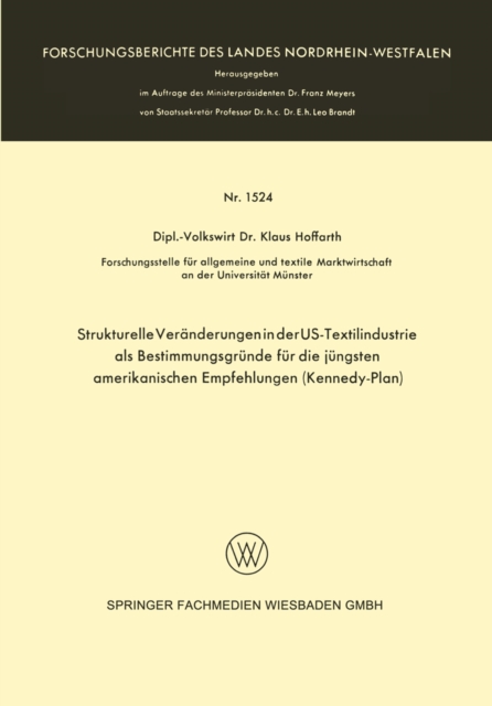 Strukturelle Veränderungen in der US-Textilindustrie als Bestimmungsgründe für die jüngsten amerikanischen Empfehlungen (Kennedy-Plan)