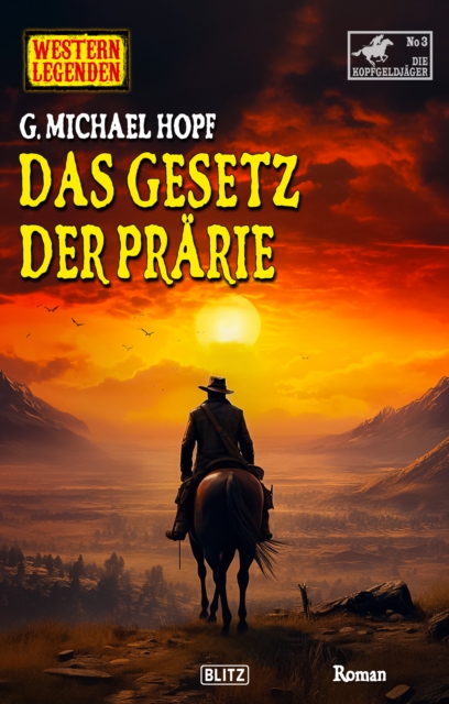 Western Legenden 73: Das Gesetz der Prärie