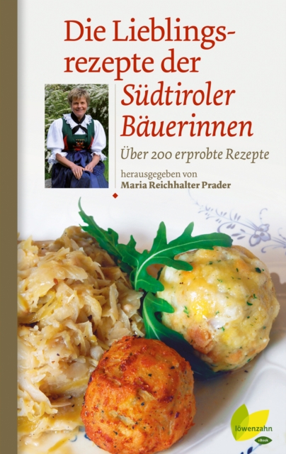 Die Lieblingsrezepte der Südtiroler Bäuerinnen