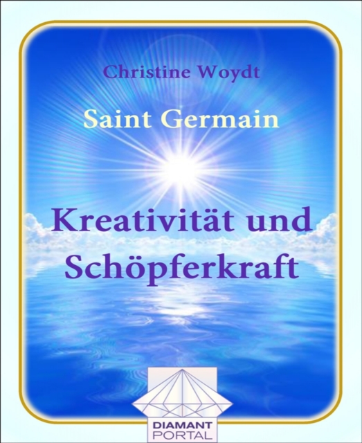 Saint Germain Kreativitat und Schopferkraft