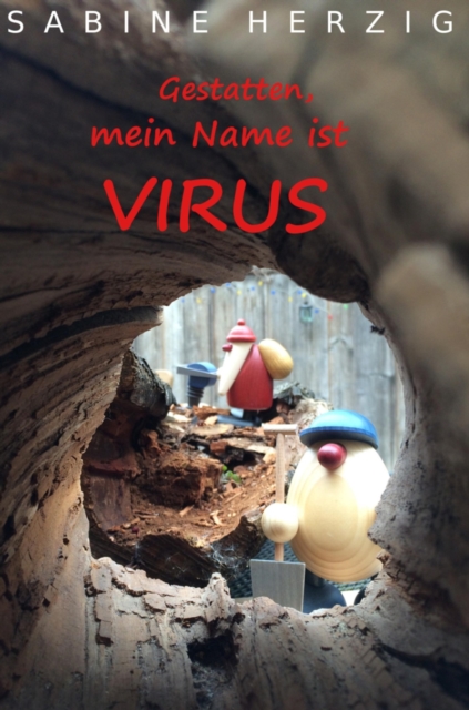 Gestatten, mein Name ist Virus