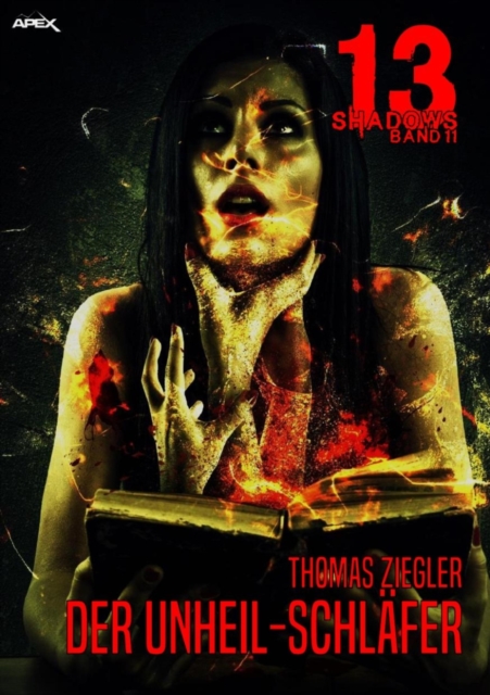 13 SHADOWS, Band 11: DER UNHEIL-SCHLAFER