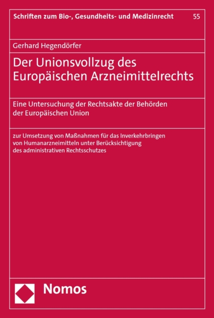 Der Unionsvollzug des Europäischen Arzneimittelrechts