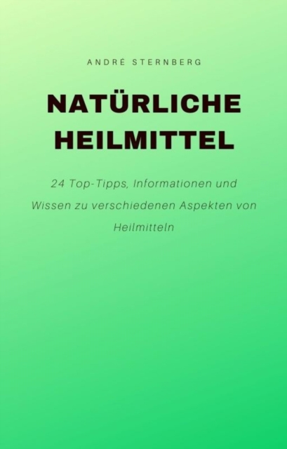 Natürliche Heilmittel