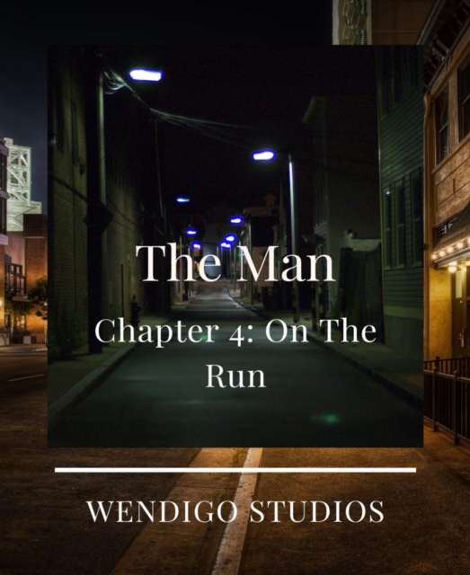 Man Chapter 4: On The Run