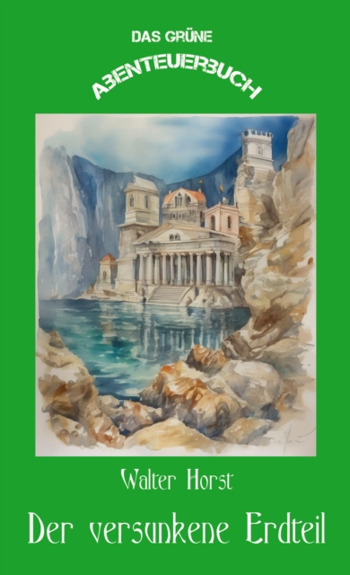 Der versunkene Erdteil