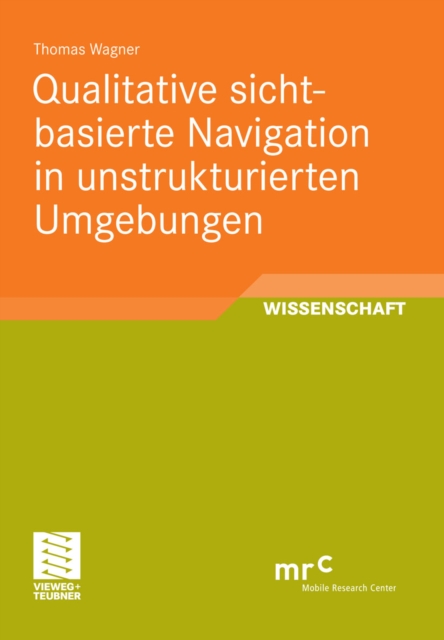 Qualitative sichtbasierte Navigation in unstrukturierten Umgebungen