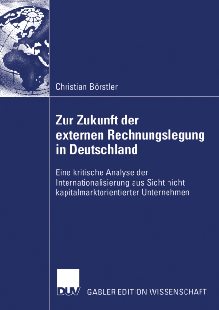 Zur Zukunft der externen Rechnungslegung in Deutschland