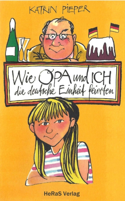 Wie Opa und ich die Deutsche Einheit feierten
