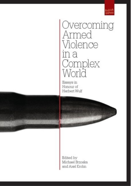 Overcoming Armed Violence in a Complex World