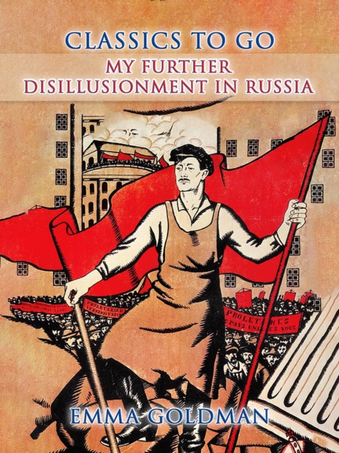 My Further Disillusionment in Russia
