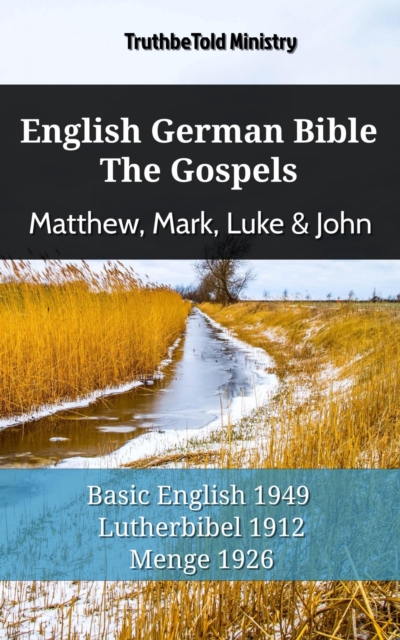 English German Bible - The Gospels - Matthew, Mark, Luke & John